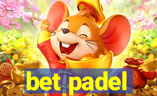 bet padel